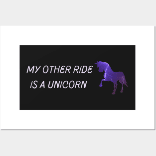 My other ride is a unicorn - Fantasy Posters and Art